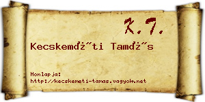 Kecskeméti Tamás névjegykártya